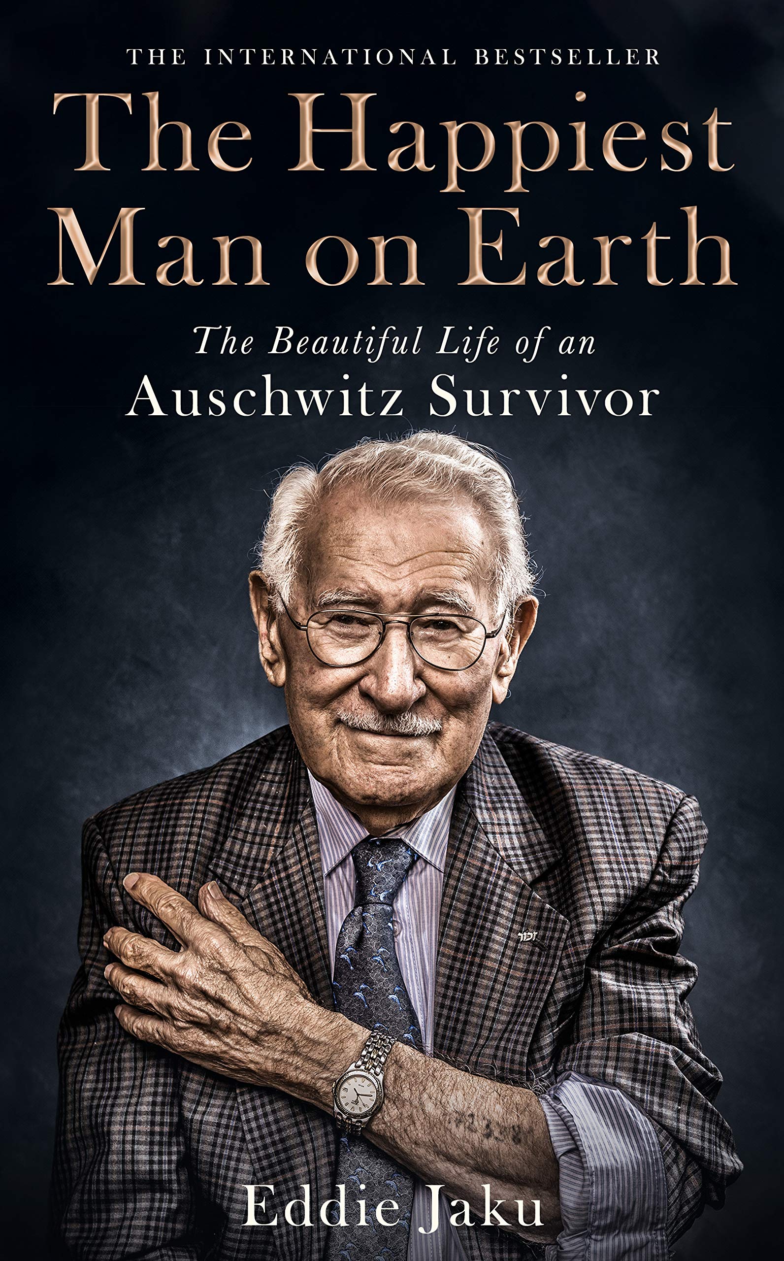 [object Object] «The Happiest Man on Earth: The Beautiful Life of an Auschwitz Survivor», автор Едді Яку - фото №1