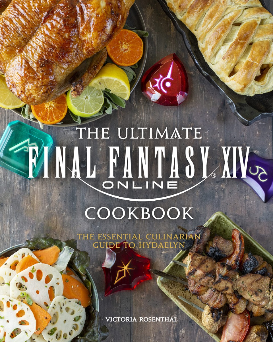

Final Fantasy XIV. The Official Cookbook