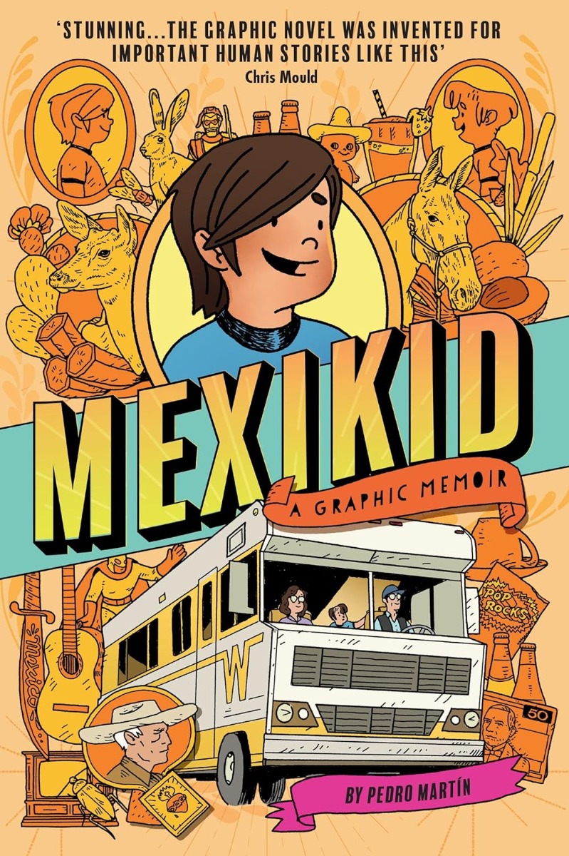 

Mexikid. A Graphic Memoir