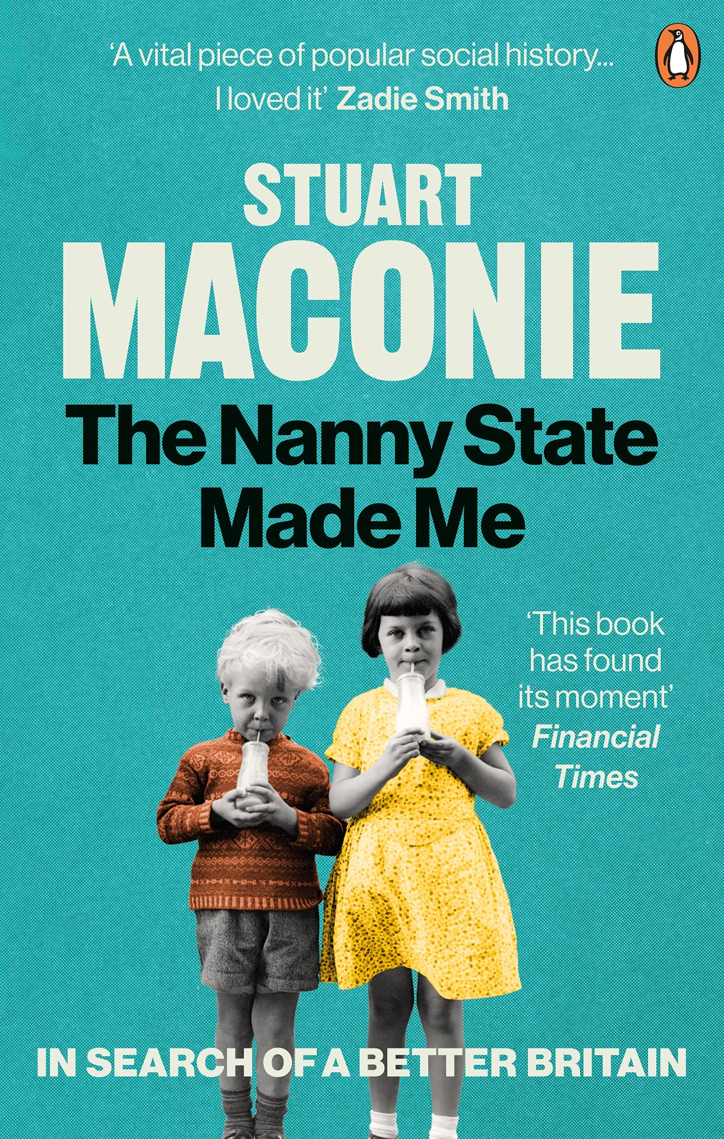 

The Nanny State Made Me. A Story of Britain and How to Save it