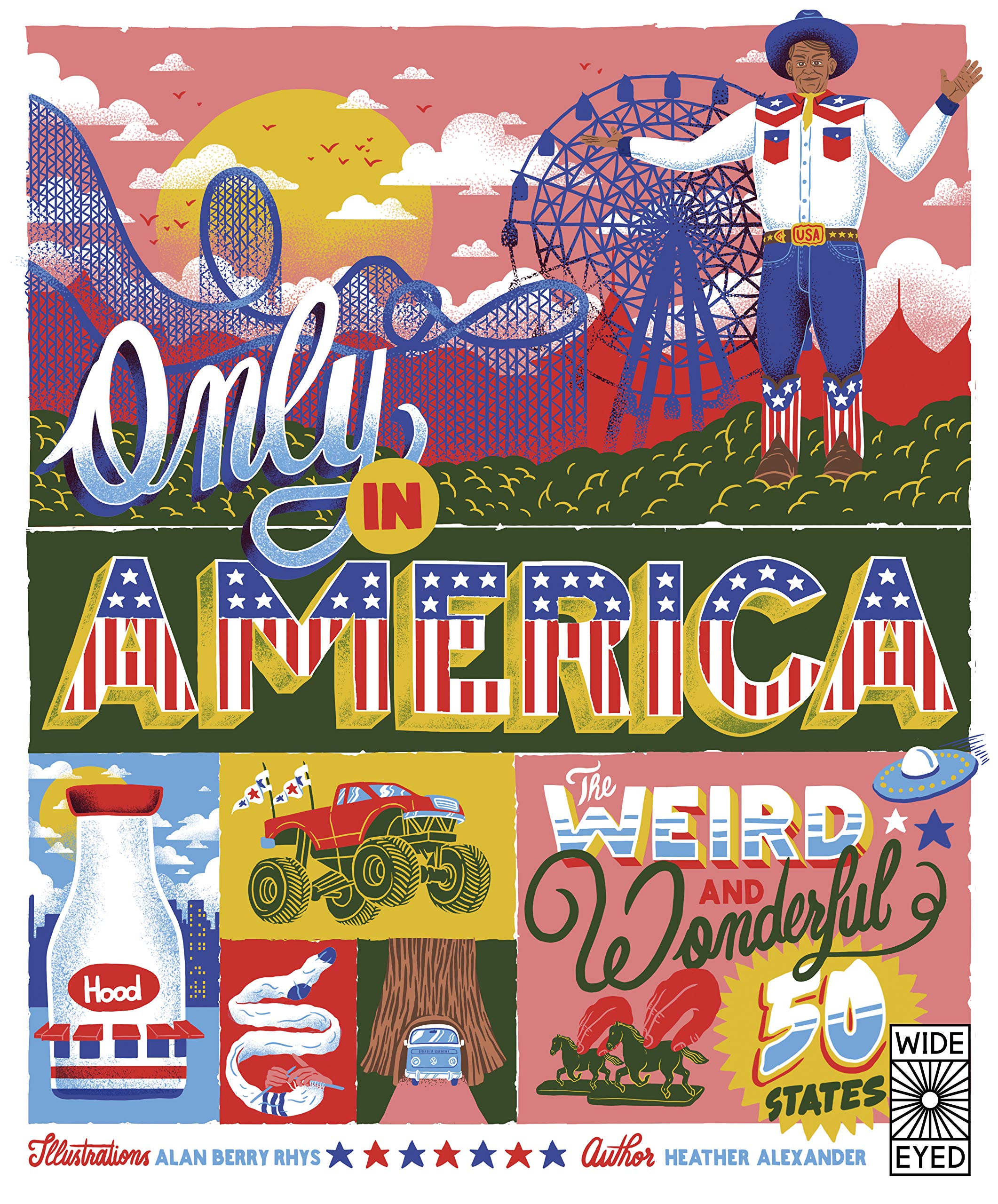 

Only in America. The Weird and Wonderful 50 States