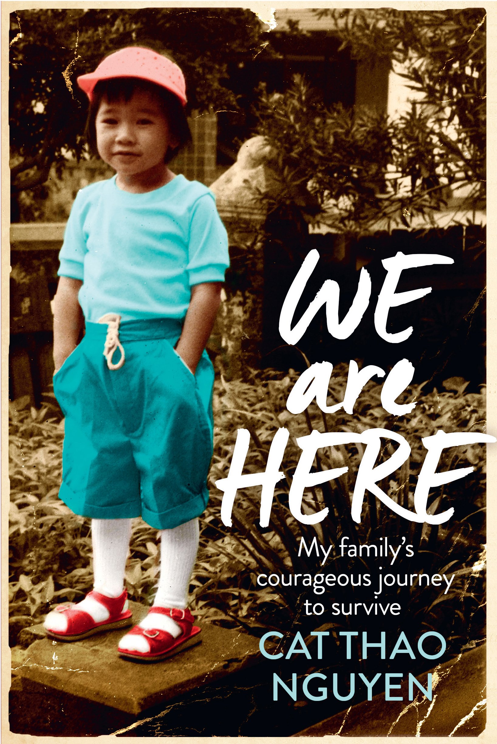 

We are Here. My Family's Courageous Journey to Survive