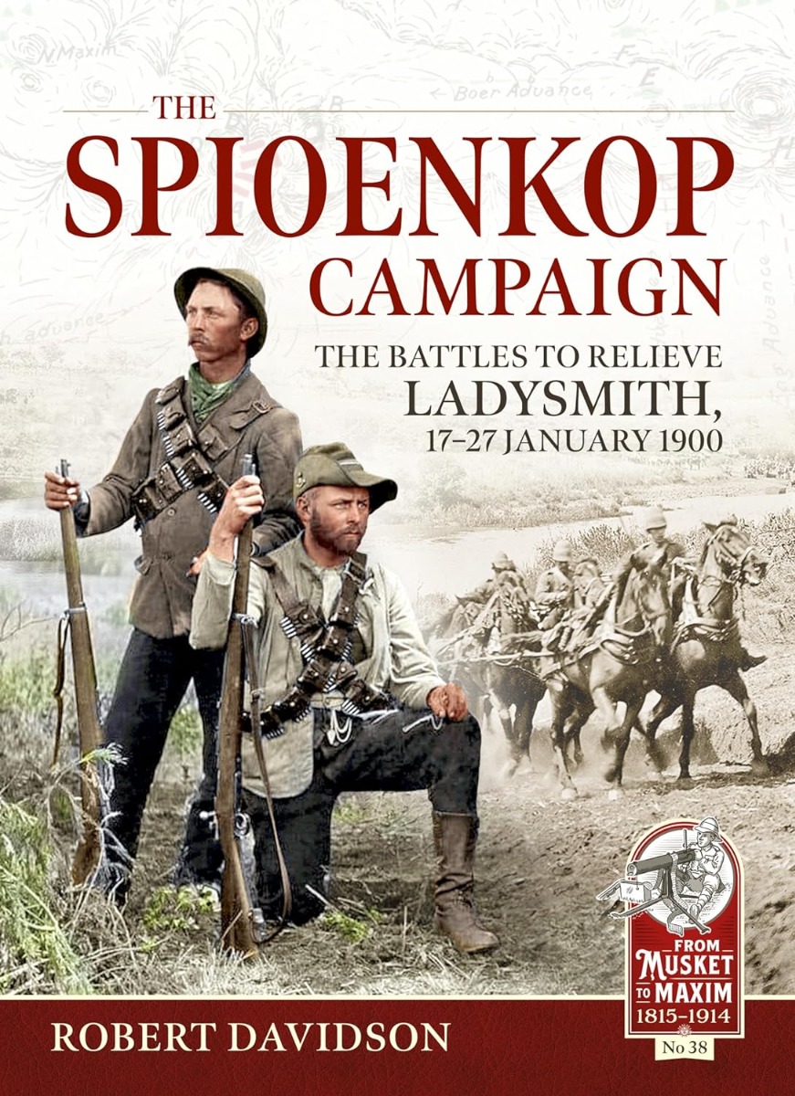 

The Spioenkop Campaign: The Battles to Relieve Ladysmith, 17-27 January 1900