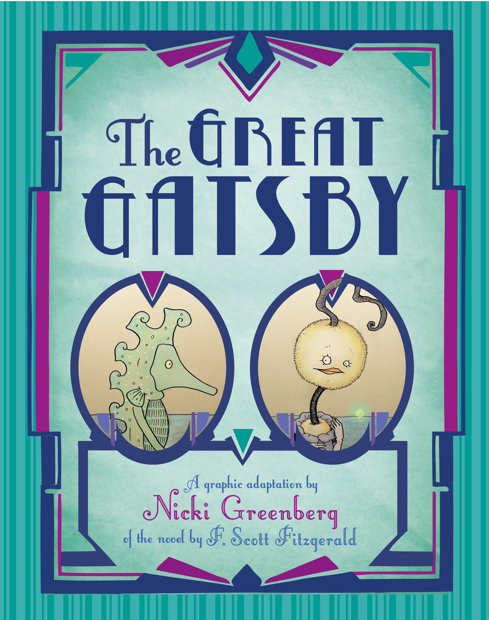

The Great Gatsby. A graphic adaptation based on the novel by F. Scott Fitzgerald