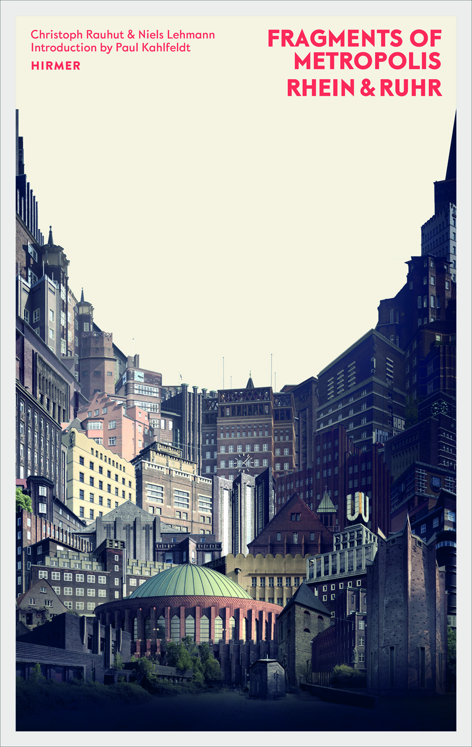 

Fragments of Metropolis. Rhein & Ruhr