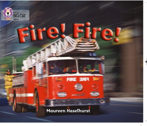 Collins Big Cat — FIRE! FIRE!: Band 06/Orange 