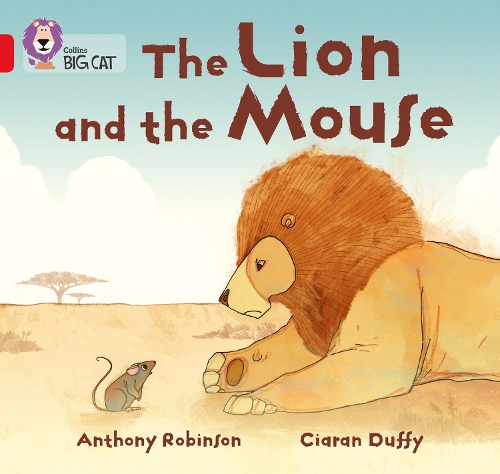 Collins Big Cat — THE LION AND THE MOUSE: Band 02B/Red B 