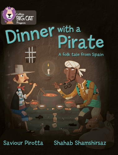 Collins Big Cat Progress — DINNER WITH A PIRATE: Band 04 Blue/Band 14 Ruby 