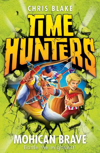 Time Hunters (11) — MOHICAN BRAVE 