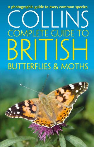 Collins Complete Guides — BRITISH BUTTERFLIES AND MOTHS 