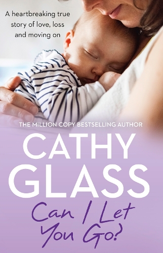 CAN I LET YOU GO?: A heartbreaking true story of love, loss and moving on 