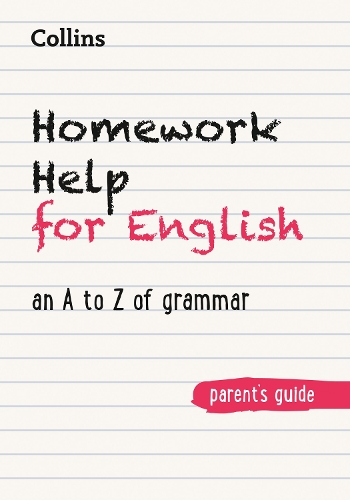 Homework Help for English: An a to Z of Grammar 
