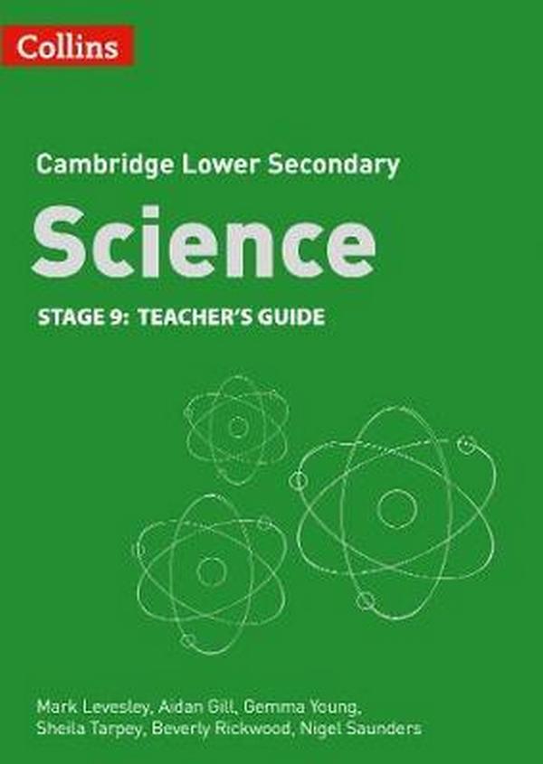 

Lower Secondary Science Teacher's Guide. Stage 9