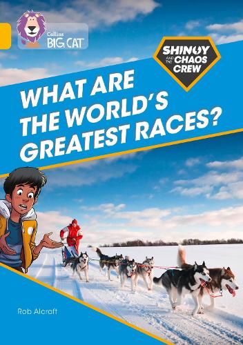 

Shinoy and the Chaos Crew: What are the world's greatest races: Band 09/Gold