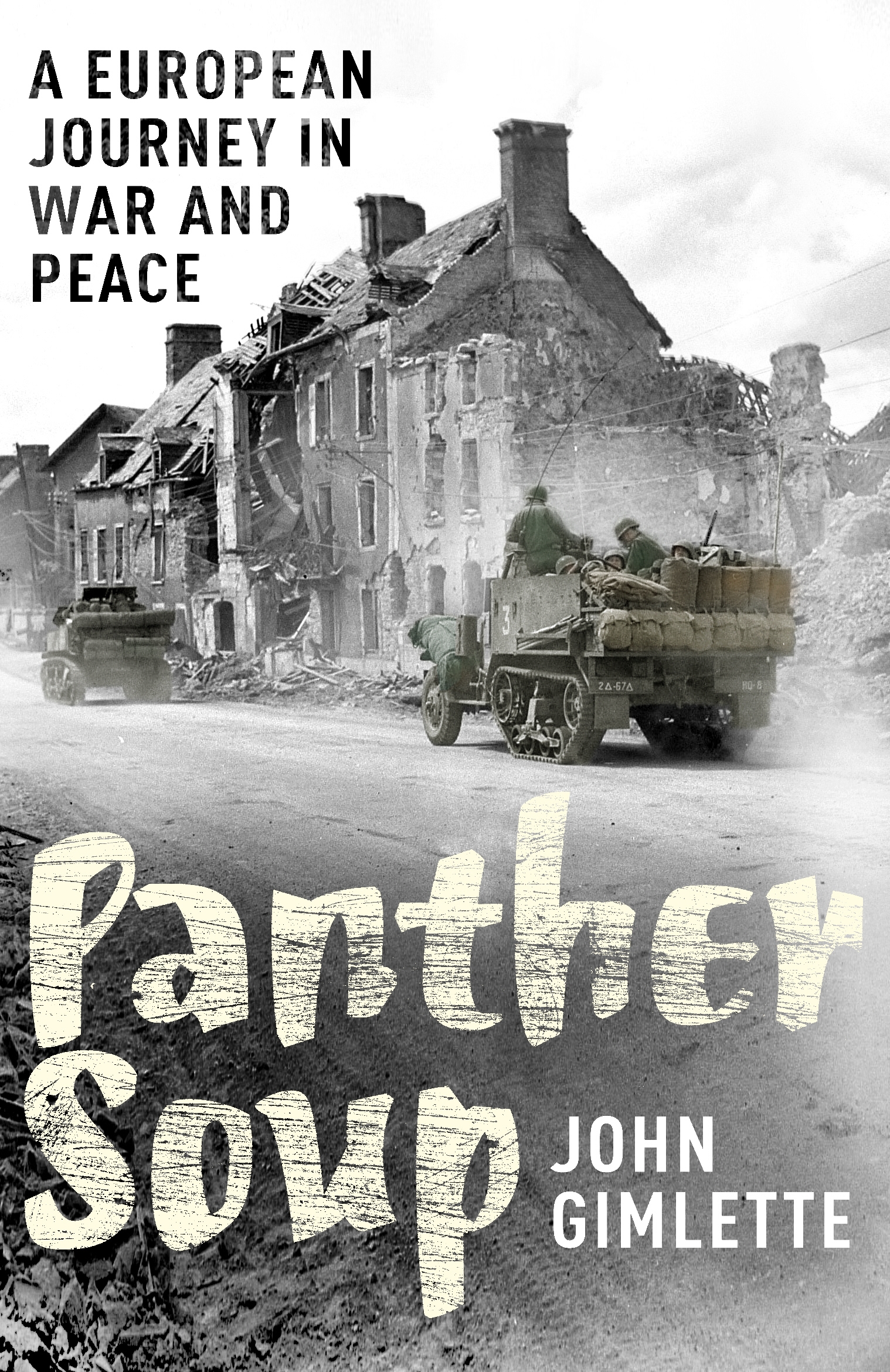 

Panther Soup. A European Journey in War and Peace