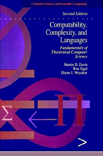 [object Object] «Computability, Complexity, and Languages: Fundamentals of Theoretical Computer Science», авторів Елейн Дж. Вайюкер, Мартін Девіс, Рон Сігал - фото №1