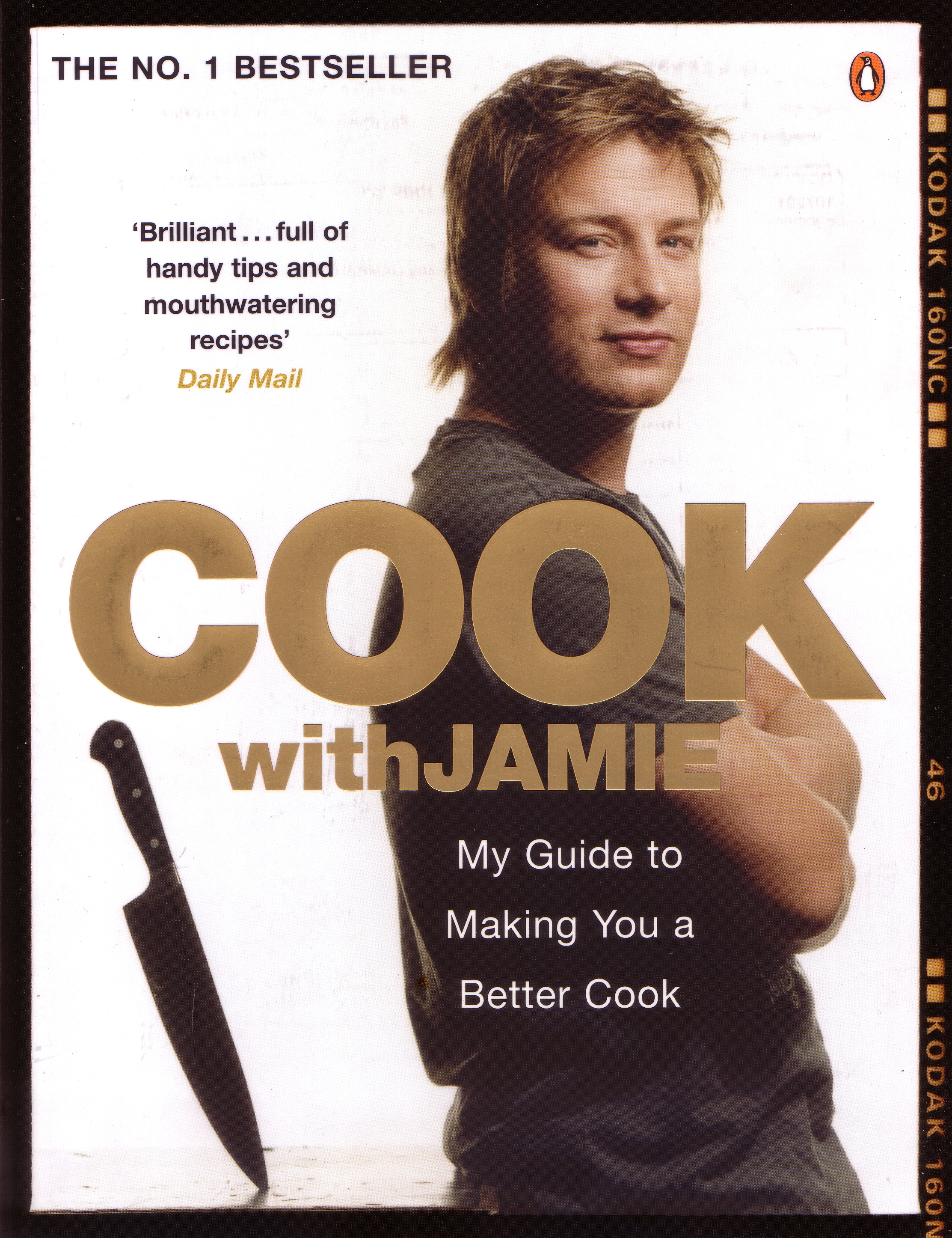 

Cook with Jamie. My Guide to Making You a Better Cook