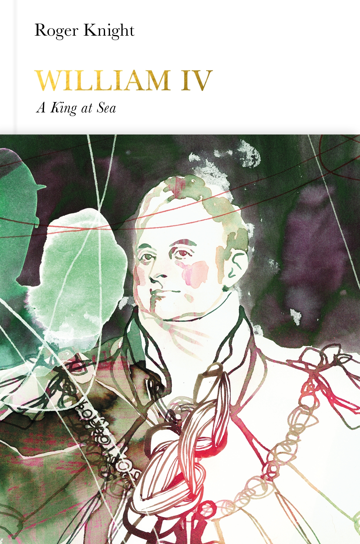 

William IV. A King at Sea
