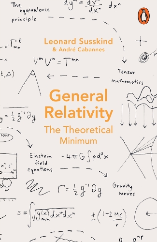 [object Object] «General Relativity: The Theoretical Minimum», авторов Андре Кабаннес, Леонард Сасскинд - фото №1