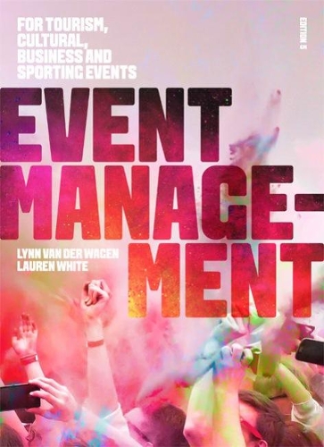 

Event Management: For Tourism, Cultural, Business and Sporting Events