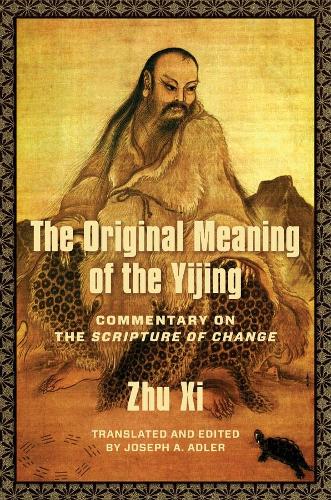 [object Object] «The Original Meaning of the Yijing: Commentary on the Scripture of Change», автор Чжу Си - фото №1