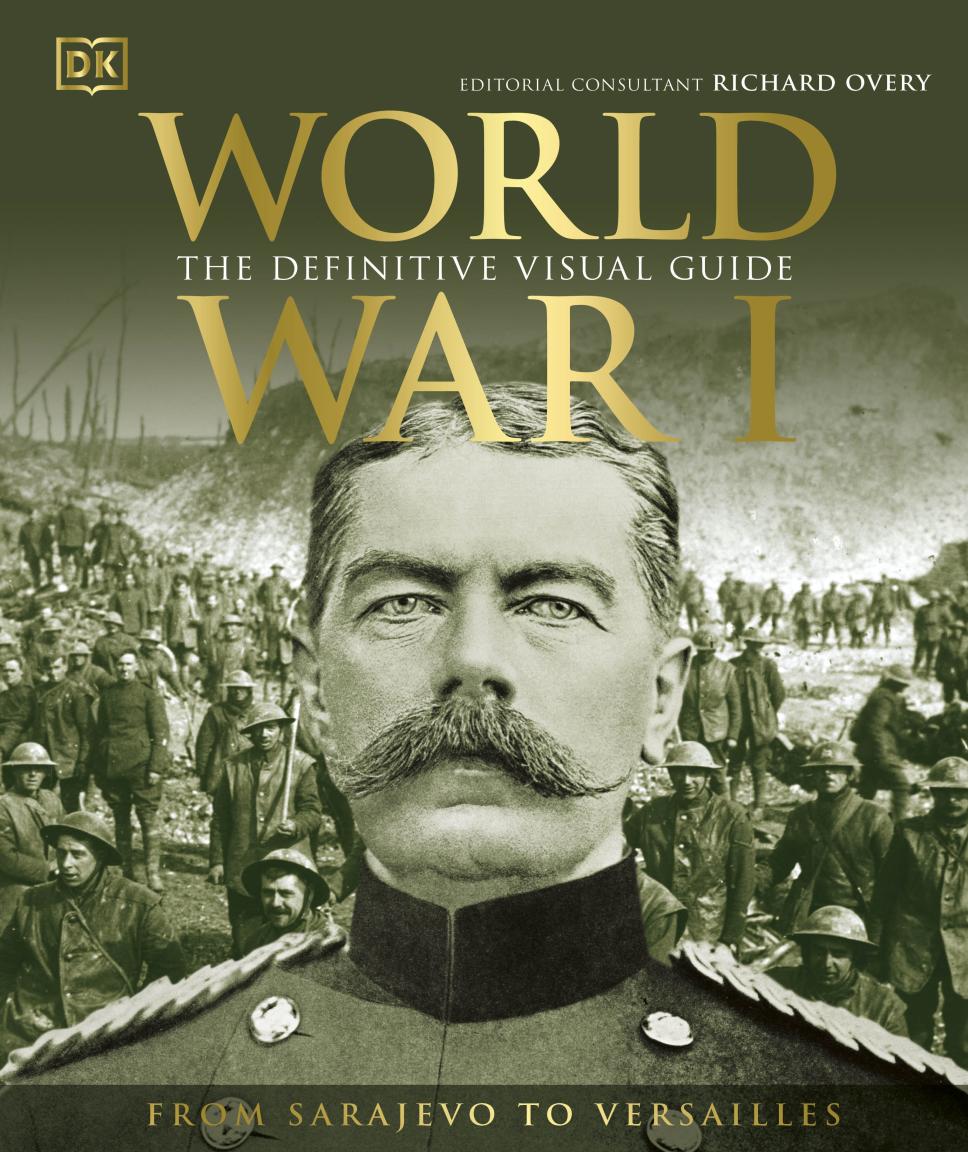 

World War I. The Definitive Visual Guide