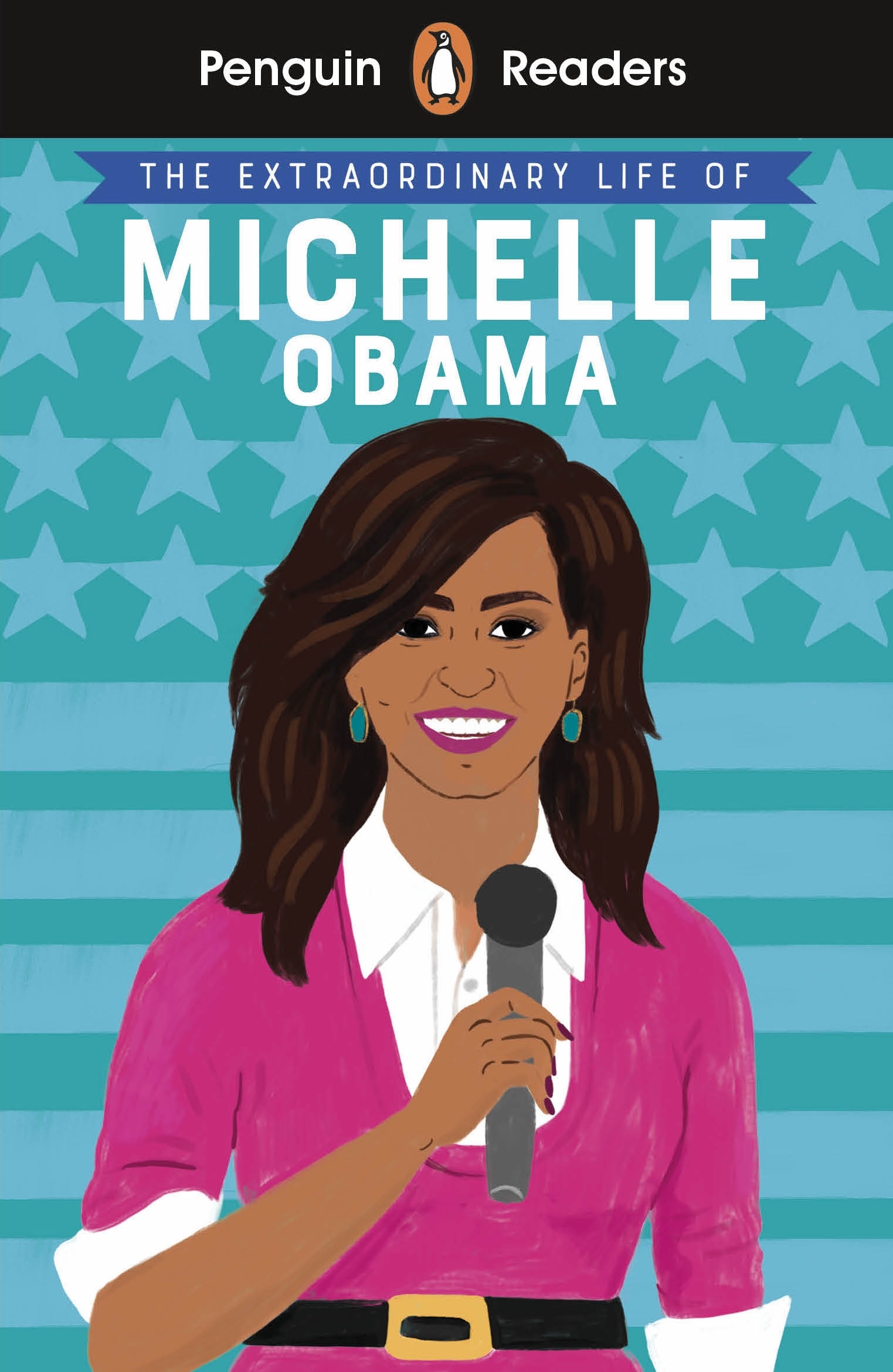 

Penguin Readers. Level 3. The Extraordinary Life of Michelle Obama