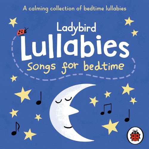 

Ladybird Lullabies: Songs for Bedtime