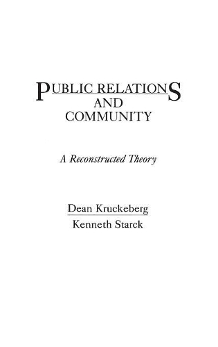 

Public Relations and Community: A Reconstructed Theory