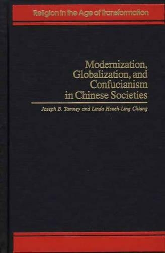 

Modernization, Globalization, and Confucianism in Chinese Societies