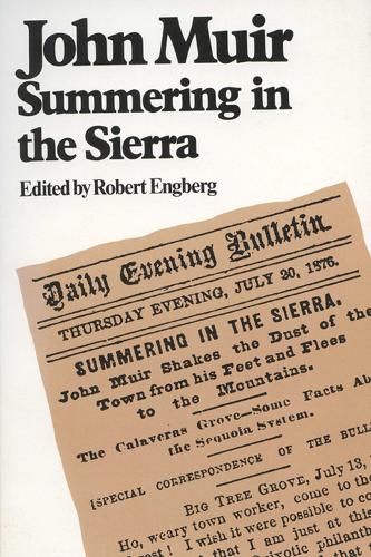 

John Muir: Summering in the Sierra