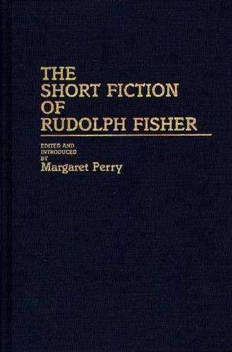 

The Short Fiction of Rudolph Fisher