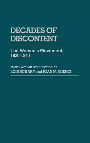 

Decades of Discontent: The Women's Movement, 1920-1940