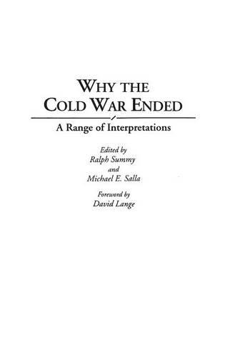 

Why the Cold War Ended: A Range of Interpretations