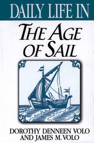 

Daily Life in the Age of Sail