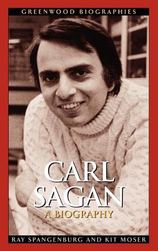 [object Object] «Carl Sagan: A Biography», авторов Кит Мозер, Рэй Спангенбург - фото №1