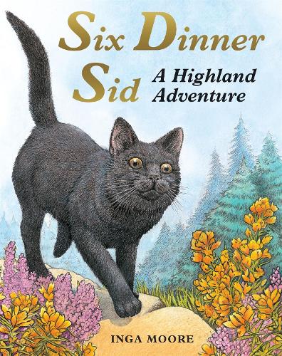 Six Dinner Sid: A Highland Adventure 