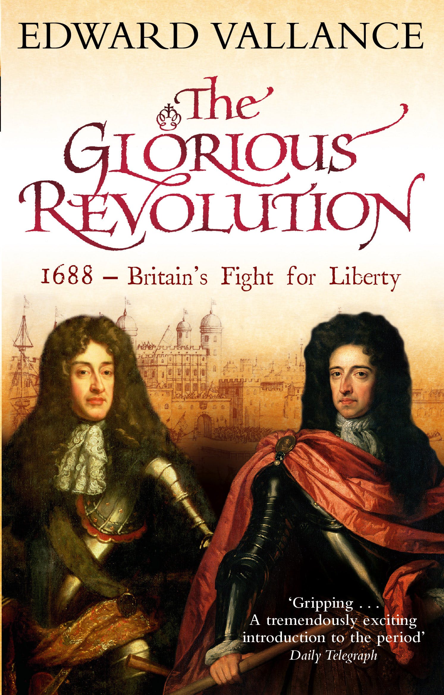 

The Glorious Revolution. 1688 - Britain's Fight for Liberty