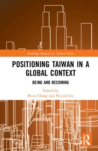 [object Object] «Positioning Taiwan in a Global Context: Being and Becoming» - фото №1