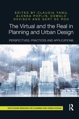 [object Object] «The Virtual and the Real in Planning and Urban Design: Perspectives, Practices and Applications» - фото №1