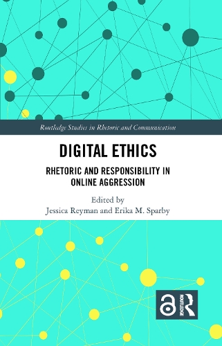 [object Object] «Digital Ethics: Rhetoric and Responsibility in Online Aggression» - фото №1