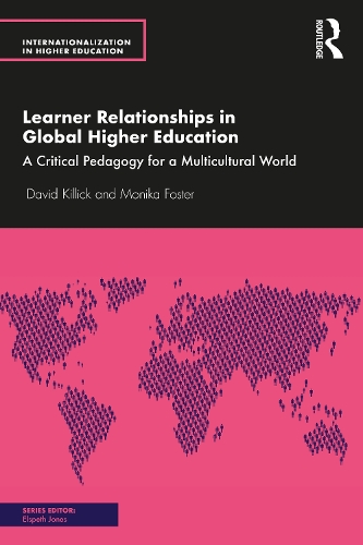 [object Object] «Learner Relationships in Global Higher Education: A Critical Pedagogy for a Multicultural World», авторов Дэвид Киллик, Моника Фостер - фото №1