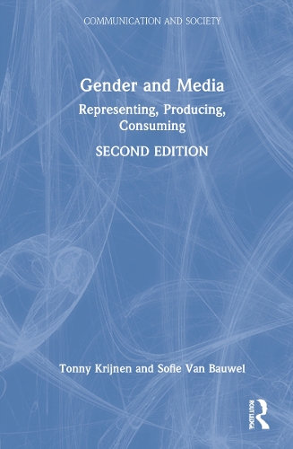 [object Object] «Gender and Media: Representing, Producing, Consuming», авторов Софи Ван Баувель, Тонни Крийнен - фото №1