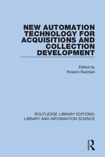 [object Object] «New Automation Technology for Acquisitions and Collection Development» - фото №1