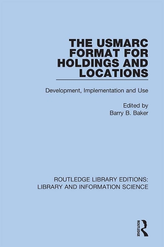 [object Object] «The USMARC Format for Holdings and Locations: Development, Implementation and Use» - фото №1