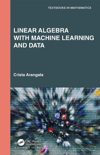 [object Object] «Linear Algebra With Machine Learning and Data», автор Криста Арангала - фото №1