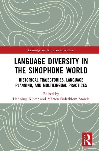 [object Object] «Language Diversity in the Sinophone World: Historical Trajectories, Language Planning, and Multilingual Practices» - фото №1