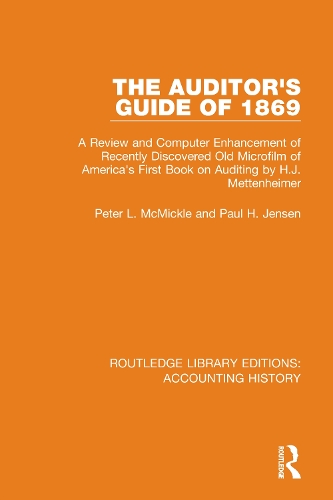 [object Object] «The Auditor's Guide of 1869: A Review and Computer Enhancement of Recently Discovered Old Microfilm of America's First Book on Auditing by H.J. Mettenheimer», авторов Пол Х. Дженсен, Питер Л. Макмикл - фото №1