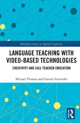 [object Object] «Language Teaching with Video-Based Technologies: Creativity and CALL Teacher Education», авторов Кристель Шнайдер, Майкл Томас - фото №1