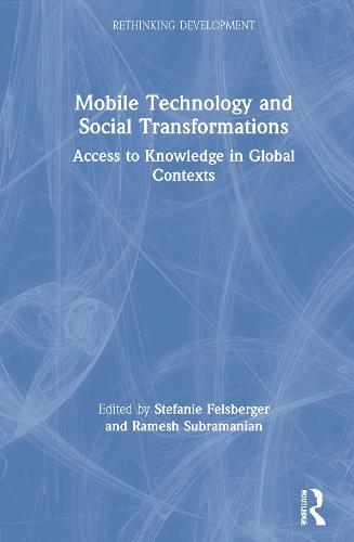 [object Object] «Mobile Technology and Social Transformations: Access to Knowledge in Global Contexts» - фото №1